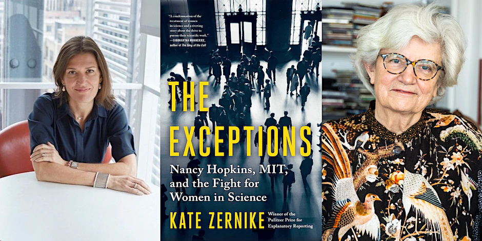 Discussion of the book “The Exceptions”: Kate Zernike and Nancy Hopkins