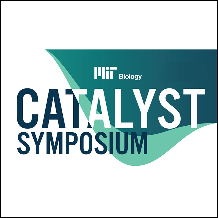 MIT Biology: 2026 Catalyst Symposium